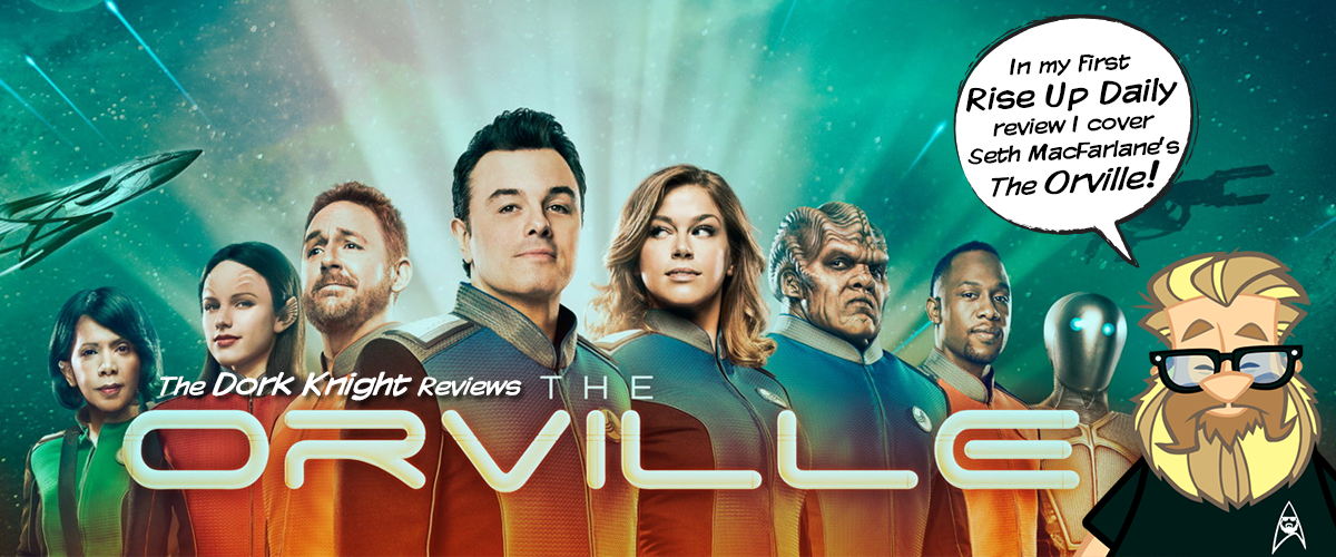 The Orville Review from The Dork Knight