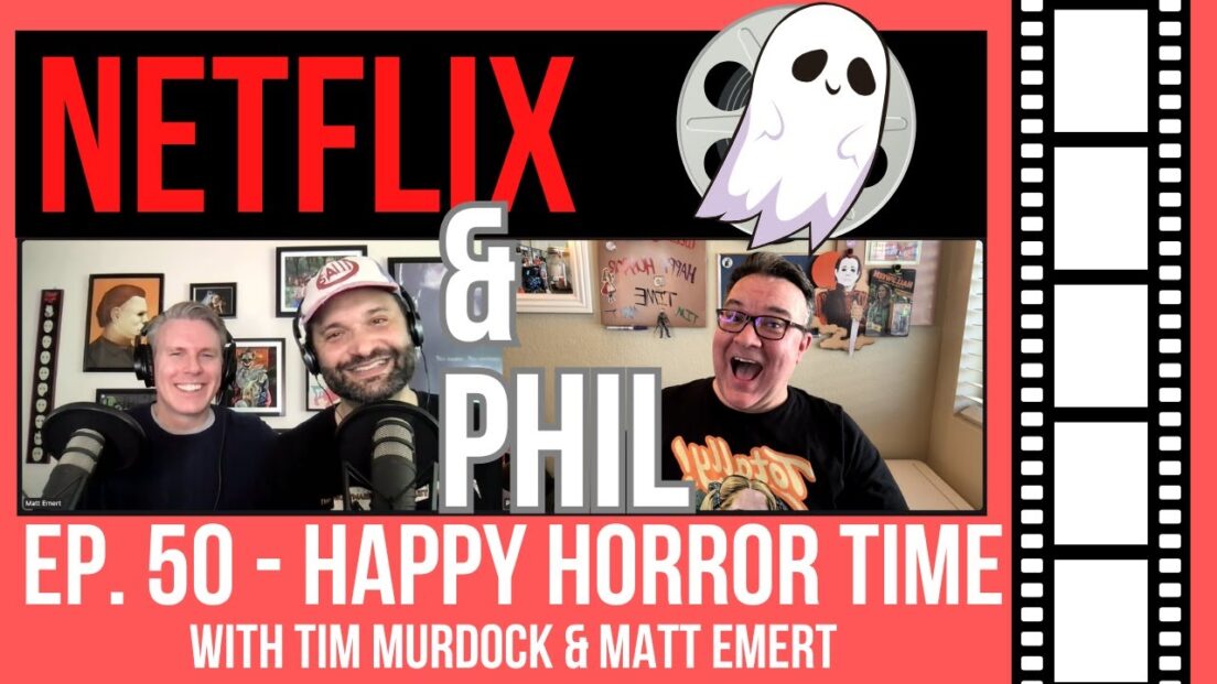 Netflix & Phil - Happy Horror Time - Rise Up Daily